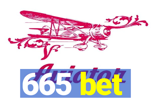 665 bet